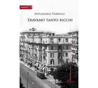Eravamo tanto ricchi