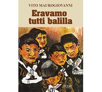 Eravamo tutti Balilla