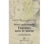 Eravamo tutti in attesa