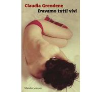 Eravamo tutti vivi