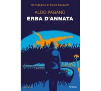 Erba d'annata. Un'indagine di Emma Bonsanti