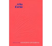 erba d'arno speciale per Gustavo Giulietti