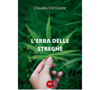 ERBA DELLE STREGHE (L') - CLAUDIO DEL CONTE - 2024 - Ivvi