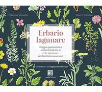 Libri Caterina Vianello / Bozzato Marco - Erbario Lagunare. Viaggio Gastronomico