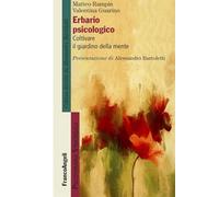 Erbario psicologico. Coltivare il giardino della mente