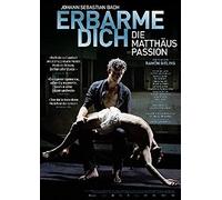 Erbarme Dich - Die Matthäus-Passion