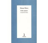 Erbe amare. Una piccola cronaca