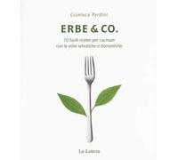 Erbe & Co. 70 facili ricette per cucinare con le erbe selvatiche e domestiche