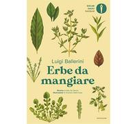 Erbe da mangiare - Ballerini Luigi, De Santis Ada