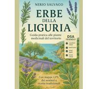Erbe della Liguria: Guida pratica alle erbe medicinali del territorio