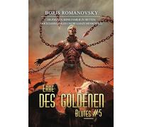 Erbe des goldenen Blutes Buch 5: Eine Portal Progression-Fantasy Serie
