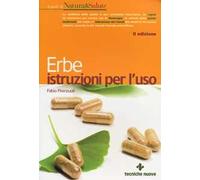 Erbe. Istruzioni per l'uso