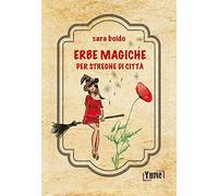 Erbe magiche per streghe di città