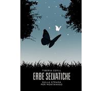 Erbe selvatiche: Sulla strada per Montanaso