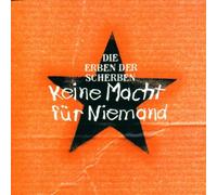 Erben der Scherben - Keine Macht Für Niemand