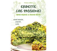 Erbette che passione! Sono buone e fanno bene