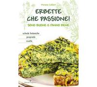 Erbette che passione! Sono buone e fanno bene