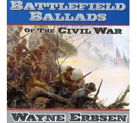 Erbsen, Wayne - Battlefield Ballads Of The Civil War