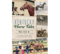 Ercel Ellis Kentucky Horse Tales (Copertina rigida)