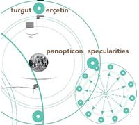 Ercetin Turgut - Panopticon Specularities