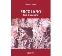 Ercolano. Fine di una città