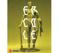 Ercole e il suo mito. Catalogo della mostra (Venaria Reale, 13 settembre 2018-10 marzo 2019). Ediz. illustrata