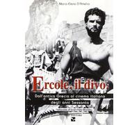 Ercole, il divo. Dall'antica Grecia al cinema italiano degli anni Sessanta