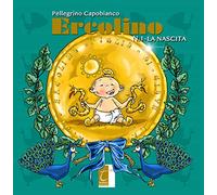 ERCOLINO: N.1 - LA NASCITA