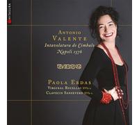 Antonio Valente Antonio Valente: Intavolatura De Cimbalo, Napoli 1576 (CD) Album