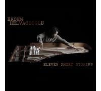 ERDEM HELVACIOGLU Eleven Short Stories (CD)