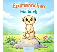 Erdmännchen Malbuch: Niedliche Erdmännchen zum Ausmalen - Das erste Malbuch für Kinder ab 2 Jahren | Große einfache Motive für Kleinkinder | Perfektes Geschenk für Mädchen und Jungen