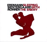 Sleeping With The Enemy - Daniel Erdmann (Audio cd)