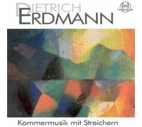 ERDMANN DIEDRICH Chamber Music for Strings (CD)