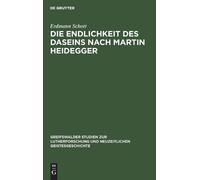 Erdmann Schott Die Endlichkeit Des Daseins Nach Martin Heideg (Copertina rigida)