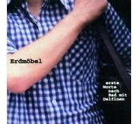 Erdmöbel - Erste Worte Nach Bad mit Delfinen (1999)
