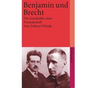 Erdmut Wizisla Benjamin und Brecht: Die Geschichte einer Freundschaf (Tascabile)