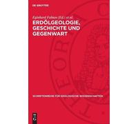 Erdölgeologie, Geschichte Und Gegenwart (Copertina rigida)