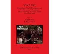 Erdogan Aslan SOMA 2009: Proceedings of the XIII Symposium on Medite (Tascabile)