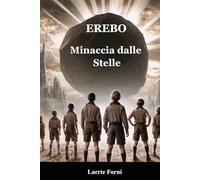Erebo - Minaccia dalle stelle: Minaccia dalle stelle