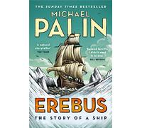 Michael Palin Erebus: The Story of a Ship (Tascabile)