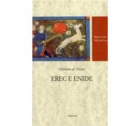 Erec e Enide. Testo francese a fronte. Ediz. critica
