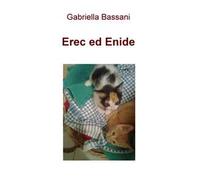 Erec ed Enide. "...todo cambia..."