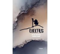 Erectus: Por que sobreviveu a espécie errada?: 2