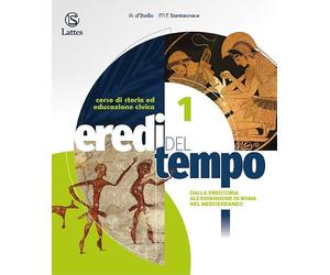 Eredi del tempo. Con Atlante, Educazione civica. Per le Scuole superiori. Ediz. per la scuola. Con e-book. Con espansione online (Vol. 1)