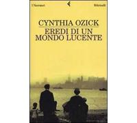 Eredi di un mondo lucente