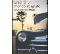 Eredi di un mondo sbagliato