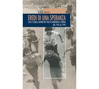 Eredi di una speranza. Casa, scuola, lavoro dei figli degli immigrati a Torino dal 1945 al 1990