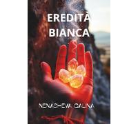 EREDITÀ BIANCA: Una saga di donne che con il sale curavano e con la fedeltà salvavano