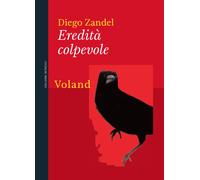 Libri Diego Zandel - Eredita Colpevole
