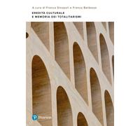 Eredità culturale e memoria dei totalitarismi - Sinopoli Franca